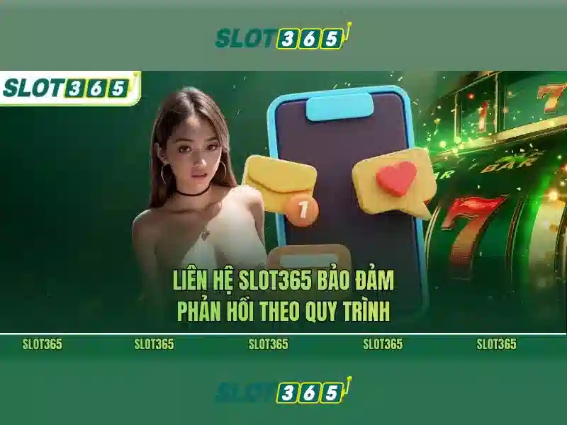 Slot365 – Nơi chơi slot trực tuyến đáng tin cậy