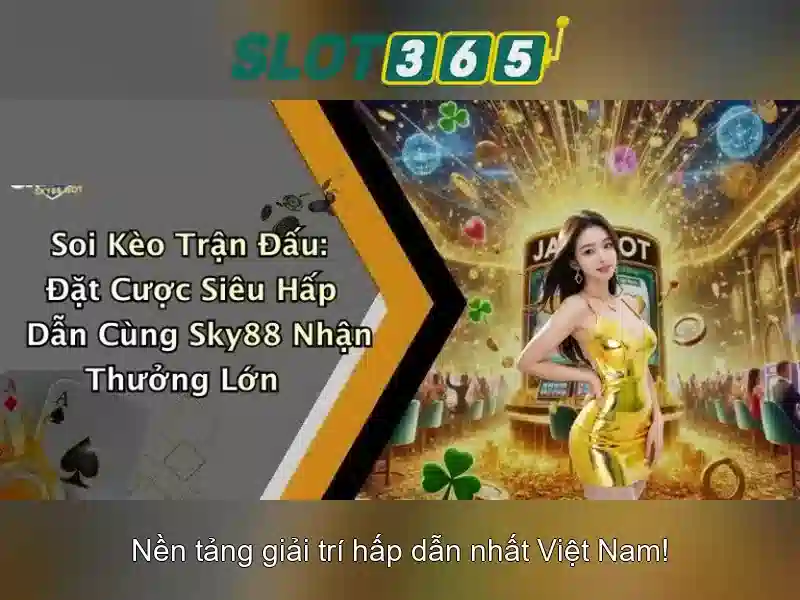 Slot365: Tổng quan và nhận định