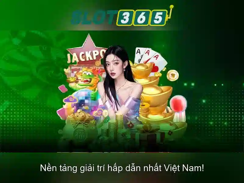 Nhà cái Slot365 – Tổng quan chủ đề và giá trị cốt lõi