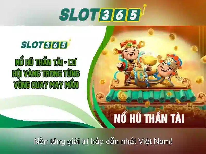 Slot365: Trải nghiệm cược máy đánh bạc trực tuyến hàng đầu Giao diện nhà cái hoàn hảo
